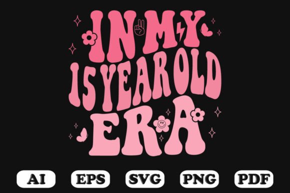 In My 15 Year Old Era Wavy Svg T-shirt Graphics for Crafts