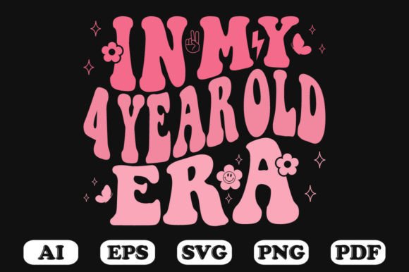 In My 4 Year Old Era Wavy Svg T-shirt Graphics and Crafts Review