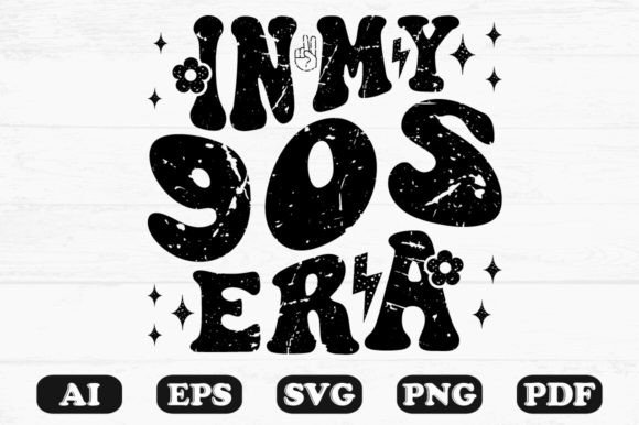 In My 90s Era Retro Wavy Svg T-shirt Graphics and Crafts