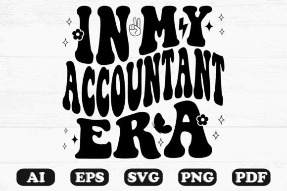 In My Accountant Era Retro Wavy Svg Review