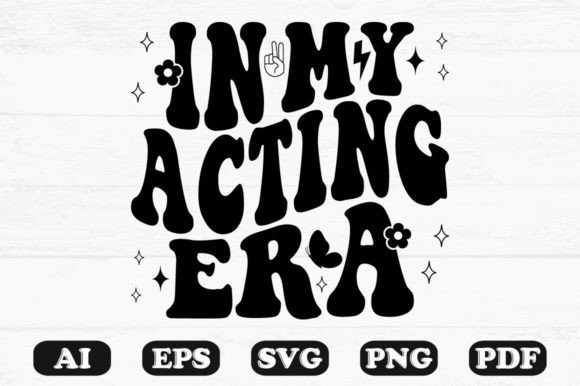 In My Acting Era Retro Wavy Svg T-shirt for Graphics and Crafts