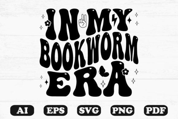In My Bookworm Era Retro Wavy Svg Graphics for Crafts