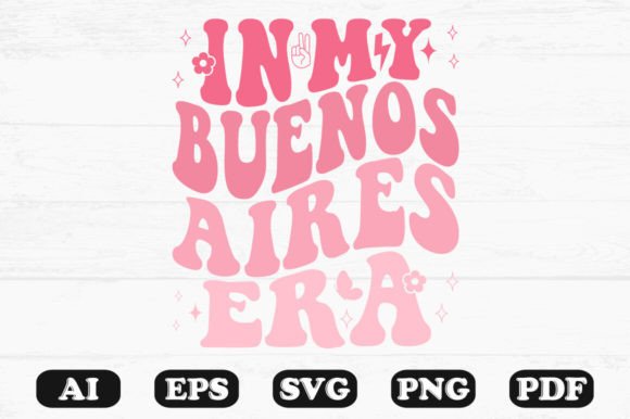 In My Buenos Aires Era Retro Wavy Svg Review