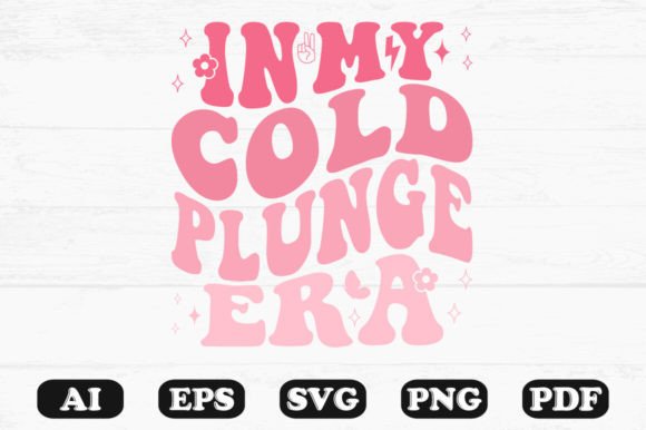 In My Cold Plunge Era Retro Wavy Svg Graphics and Crafts