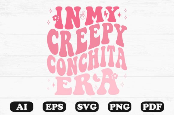 In My Creepy Conchita Era Retro Wavy Svg Graphics for Crafts