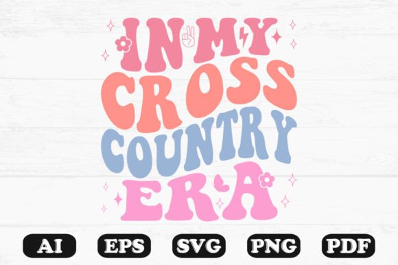 In My Cross Country Era Retro Wavy Svg for Graphics and Crafts
