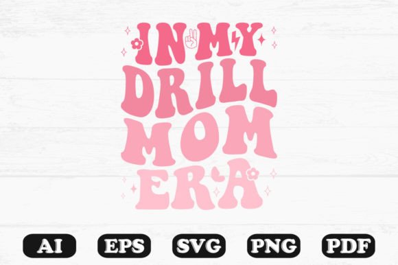 In My Drill Mom Era Retro Wavy Svg: A Crafts and Graphics Review