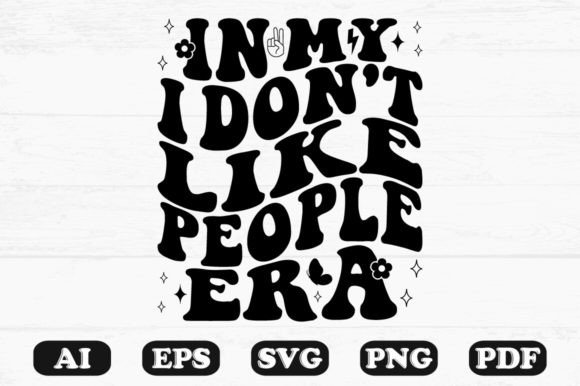 In My I Don t Like People Era Retro Wavy Graphics in Crafts