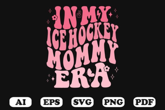 In My Ice Hockey Mommy Era Retro Wavy S Graphics for Crafts