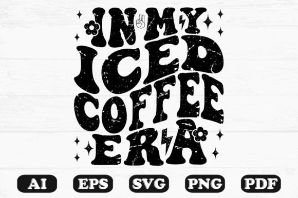 In My Iced Coffee Era Retro Wavy Svg for Graphics and Crafts