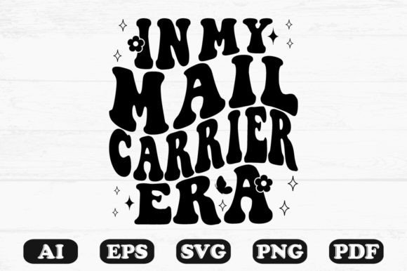 In My Mail Carrier Era Retro Wavy Svg for Graphics and Crafts