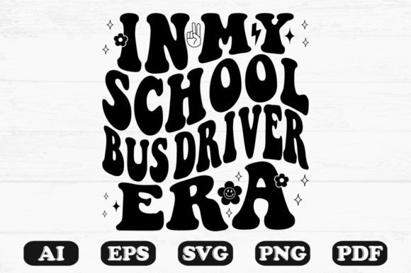 In My School Bus Driver Era Retro Wavy: A Graphics Review for Crafts