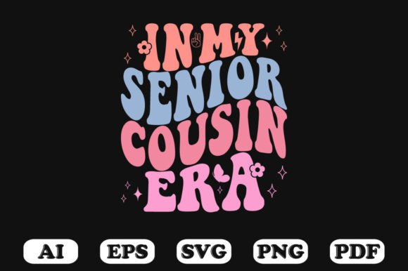 In My Senior Cousin Era Retro Wavy Svg for Graphics & Crafts