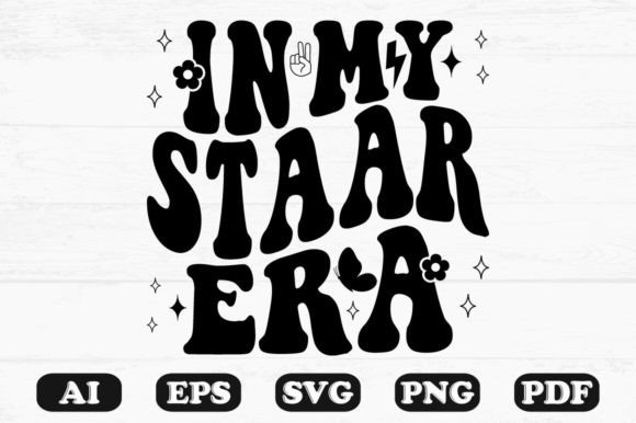 In My Staar Era Retro Wavy Svg T-shirt Graphics and Crafts