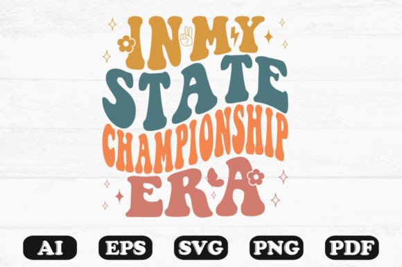 In My State Championship Era Retro Wavy Graphics for Crafts