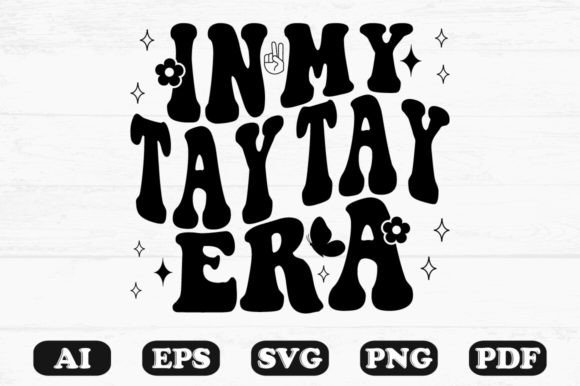In My Tay Tay Era Retro Wavy Svg: A Graphics and Crafts Review