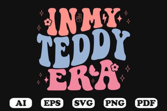 In My Teddy Era Retro Wavy Svg T-shirt Graphics and Crafts