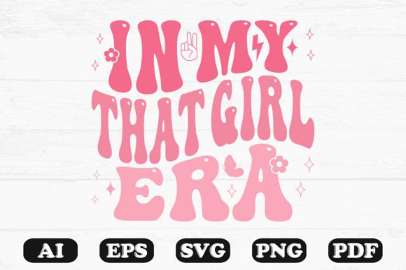 In My That Girl Era Retro Wavy Svg for Crafts and Graphics