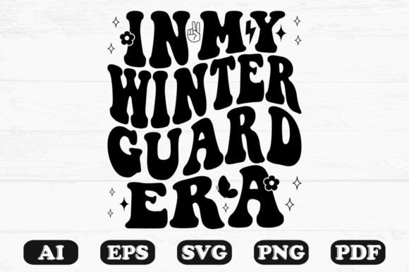 In My Winter Guard Era Retro Wavy Svg Graphics